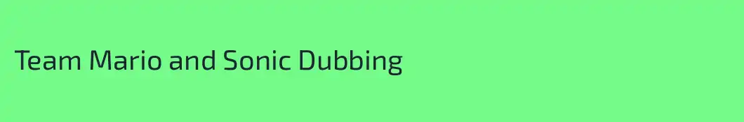 Team Mario and Sonic Dubbing